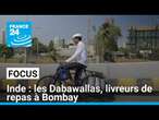 Inde : les Dabawallas, livreurs de repas à Bombay depuis plus d'un siècle • FRANCE 24