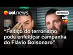 Se Trump quiser ser levado a sério, feitiço do terrorismo pode enfeitiçar campanha do Flávio |Josias