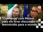 Janja diz que conversou com Meloni para levar debate sobre feminicídio a outros líderes mundiais