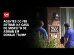 Agentes do FBI entram na casa de suspeito de atirar em Donald Trump | CNN ARENA