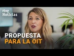 Yolanda Díaz, candidata a dirigir la Organización Internacional del Trabajo | RTVE Noticias