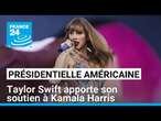 Présidentielle américaine : Taylor Swift apporte son soutien à Kamala Harris • FRANCE 24