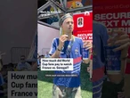 How much did World Cup fans pay to watch France vs. Senegal?