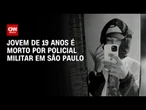 Jovem de 19 anos morre em ação da PM na zona sul de São Paulo e moradores protestam | CNN 360°