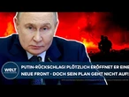 UKRAINE-KRIEG: Rückschlag! Plötzlich eröffnet Putin eine neue Front - doch sein Plan geht nicht auf!