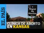 EE UU | Una clínica en Kansas se convierte en un refugio para abortar de forma segura | EL PAÍS