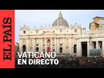 DIRECTO | Misa del Domingo de Pascua en San Pedro, asistencia papal sin confirmar | EL PAÍS