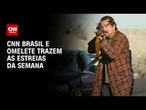 Cine Live: Confira os principais destaques da semana no cinema e no streaming | LIVE CNN