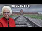 I was born in a Nazi death camp - I would be dead now but the guards ran out of gas