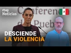 MÉXICO: Los HOMICIDIOS BAJAN un 25% en los OCHO MESES de CLAUDIA SHEINBAUM como PRESIDENTA | RTVE