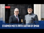 Sir Keir Starmer welcomes the Sultan of Oman to Downing Street