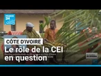 Élection présidentielle en Côte d'Ivoire : le rôle de la CEI en question • FRANCE 24