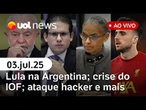 Lula visitará Kirchner na Argentina; Marina sofre novos ataques na Câmara; morte de Diogo Jota e +