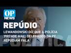 Lewandowski diz que a polícia 'prende mal'; delegados da PF repudiam fala | O POVO News