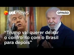 Trump está disposto a negociar com Brasil e Lula, mas vai deixar para depois; Nelson de Sá analisa