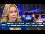 DEUTSCHLAND: Paukenschlag! Merz legt beim "Stadtbild" nach und bringt Töchter ins Spiel