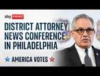 Watch live: District Attorney Larry Krasner holds news conference on US election