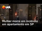 Mulher morre em incêndio em apartamento no Brooklin, na região de Santo Amaro; vídeo mostra chamas