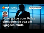 Polícia de SP alerta para novo golpe usando IA em ligações mudas para clonar voz | Helton Simões