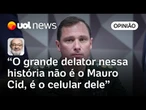 Mauro Cid não precisava falar nada nos depoimentos da PF, o celular dizia tudo, diz Kotscho