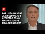 Análise: Bolsonaro diz que Brasil precisa de "terceiros" | CNN 360º