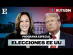 ELECCIONES EE.UU | 'Ruta 5N' , programa especial de análisis de la campaña electoral | EL PAÍS