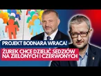 Projekt Bodnara wraca! Żurek chce dzielić sędziów na zielonych i czerwonych | Salonik polityczny 1/3