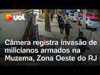 Milicianos armados com fuzis e pistolas tentam invadir a Muzema, na Zona Oeste do Rio