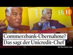 Gegen den Willen der Bundesregierung: Unicredit-Chef Orcel hält sich Commerzbank-Übernahme offen
