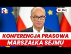 NA ŻYWO: Konferencja prasowa Marszałka Sejmu RP Włodzimierza Czarzastego