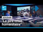 Au Soudan se déroule "la pire crise humanitaire contemporaine" selon l'ONU • FRANCE 24