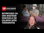 TERREMOTOS NA VENEZUELA: CNN mostra hospitais sobrecarregados e buscas por desaparecidos