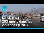 Syrie - Druzes : 203 morts dans les violences selon une ONG • FRANCE 24