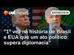 EUA x Brasil: é a primeira vez que um ato político supera a relação diplomática, analisa Trevisan