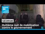 Géorgie : huitième nuit de mobilisation contre le gouvernement • FRANCE 24