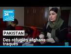 Au Pakistan, des réfugiés afghans traqués • FRANCE 24