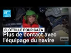 Flottille humanitaire déroutée : plus de contact avec l'équipage du navire • FRANCE 24