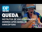 Instrutor de voo e passageiro morrem após queda de girocóptero | O POVO NEWS