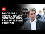 Terceiro suspeito de roubo à família de Flávio Bolsonaro é preso no RJ | CNN 360º