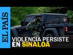 CULIACÁN | La violencia y enfrentamientos en Sinaloa crecen | EL PAÍS