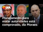 Moraes relembra plano para matar autoridades: 'Não podemos banalizar o retorno de momentos obscuros'