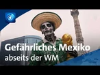 Mexiko vor der Fußball-WM: Kartell-Gewalt vor den Stadiontoren