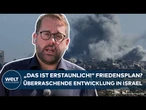 NAHOST: Friedensplan? "Das ist wirklich erstaunlich" Überraschende Berichte aus Israel