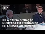 Lula causa momento inusitado em reunião do G7; situação gerou repercussão internacional