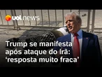 Trump diz que resposta do Irã no Qatar 'foi muito fraca' e agradece pelo aviso antes do ataque