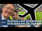 BUNDESREGIERUNG: „Richtig ätzend“ | Bundeskanzler & Minister fliegen auf Steuerzahlerkosten zur EM