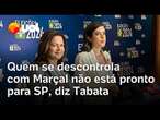 Debate: Tabata diz que Pablo Marçal é pequeno: 'Quem se descontrola com ele não está pronto para SP'