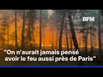 Incendie à Fontainebleau: "On n'aurait jamais pensé avoir le feu aussi près de Paris"