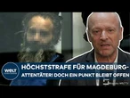 ANSCHLAG IN MAGDEBURG: Paukenschlag! Höchststrafe für Todesfahrer Taleb A. – Eine Frage bleibt offen