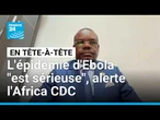 L'épidémie d'Ebola "est sérieuse" mais "pas hors de contrôle" dit le chef de l'Africa CDC